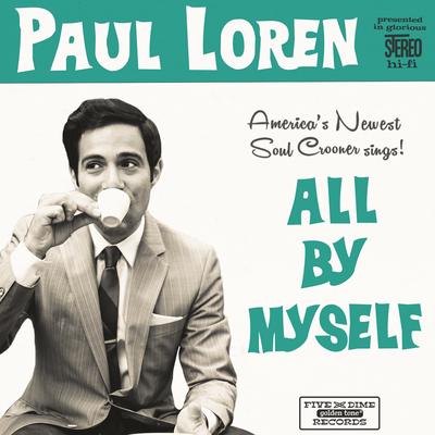 All By Myself By Paul Loren's cover