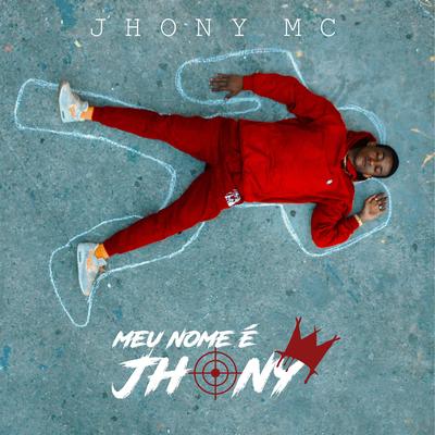 Meu Nome É Jhony By Jhony Mc, Bagua Records's cover