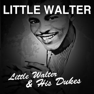 Little Walter & His Dukes's cover