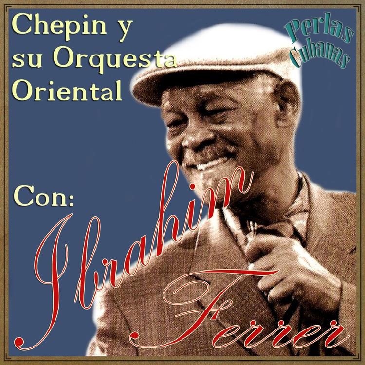 Chepin Y Su Orquesta Oriental's avatar image