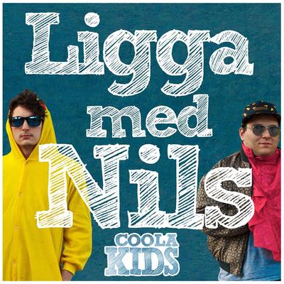 Ligga Med Nils By Coola Kids's cover