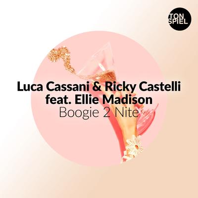 Boogie 2 Nite (Josh Green Remix) By Luca Cassani, Ricky Castelli, Ellie Madison's cover