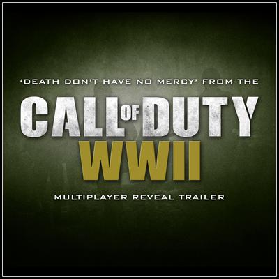 Death Don't Have No Mercy (From The "Call of Duty: WW2 Multiplayer Reveal" Trailer) (Remastered) By Rev. Gary Davis's cover