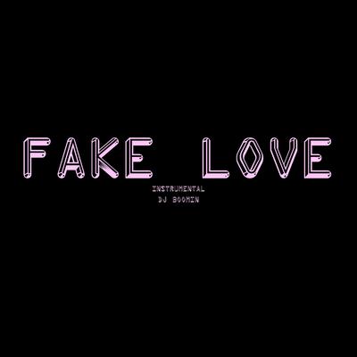 FAKE LOVE (Instrumental) By DJ Boomin's cover