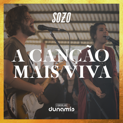 A Canção Mais Viva (Ao Vivo) By Sozo's cover