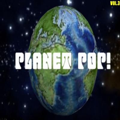 Planet Pop! Vol. 3's cover