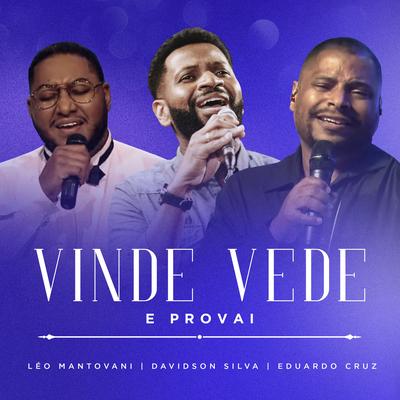 Vinde, Vede e Provai By Leo Mantovani, Davidson Silva, Eduardo Cruz's cover