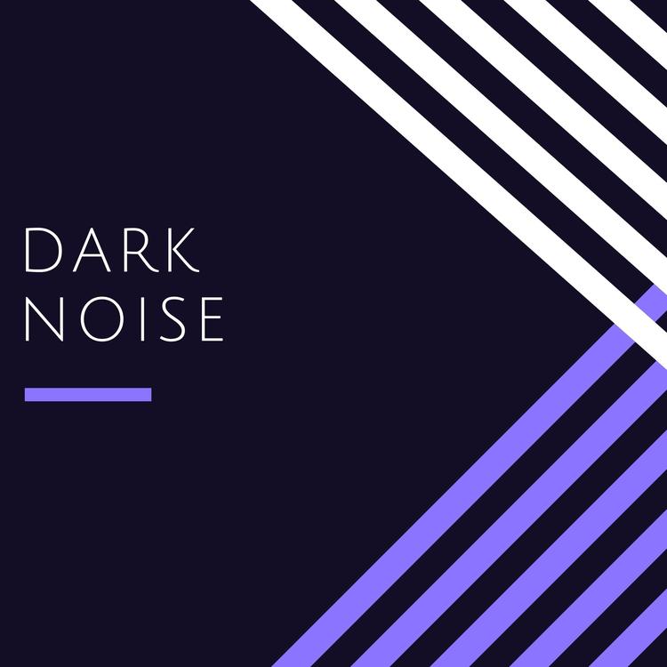 Dark Noise's avatar image