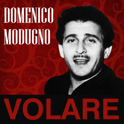 Volare By Domenico Modugno's cover