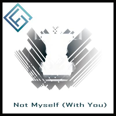 Not Myself By Gflare's cover