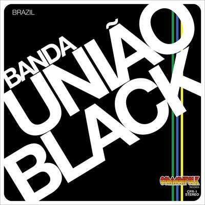 Banda União Black 's cover