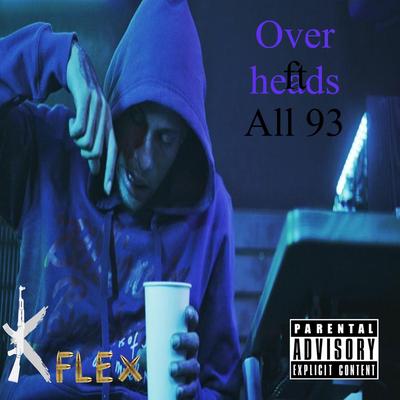 Over Heads By All 93, Kflex's cover