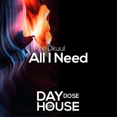 All I Need By Dkuul's cover