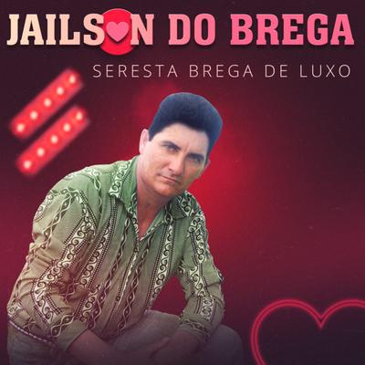Jailson do Brega's cover