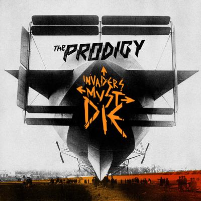 Invaders Must Die By The Prodigy's cover