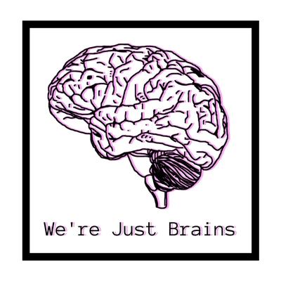 We're Just Brains's cover