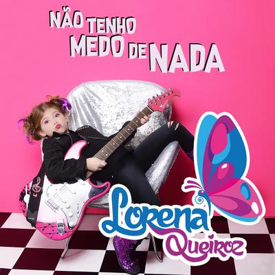 Não Tenho Medo de Nada By Lorena Queiroz's cover