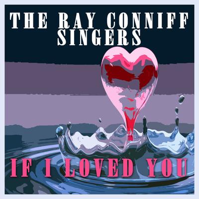 You'll Never Know By The Ray Conniff Singers's cover