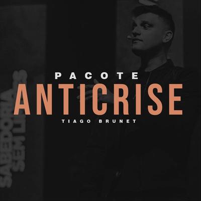 Pacote Anticrise By Tiago Brunet's cover