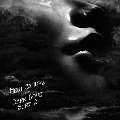 Dark Love By New Candys's cover