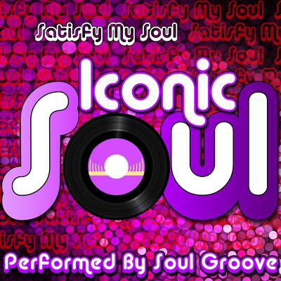 Satisfy My Soul: Iconic Soul's cover