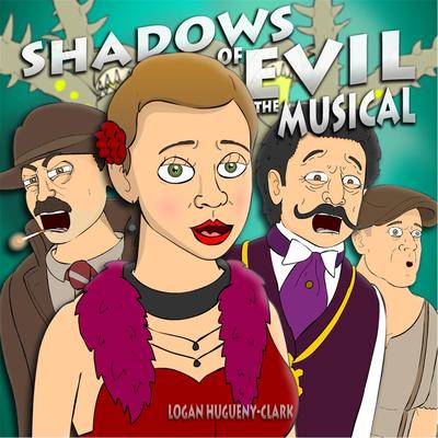 Shadows of Evil (The Musical)'s cover