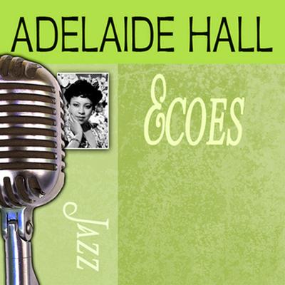 Adelaide Hall's cover