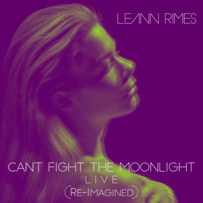 Can't Fight the Moonlight (Re-Imagined) (Live)'s cover