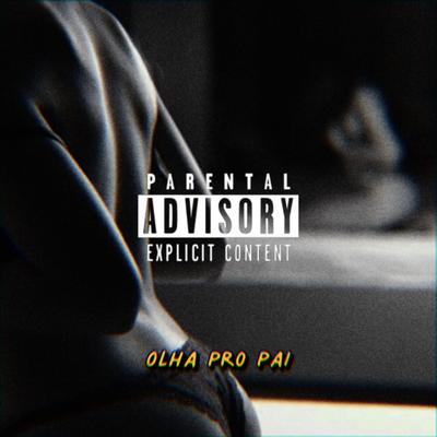 Olha pro Pai By Daniel F5's cover