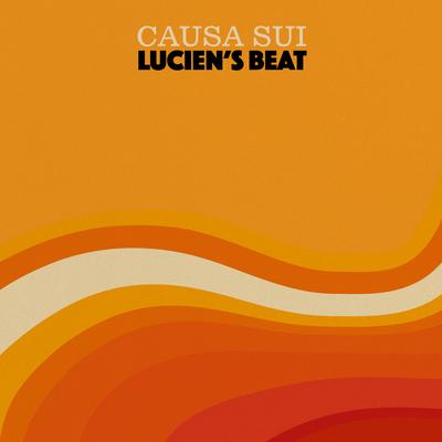 Lucien's Beat By Causa Sui's cover