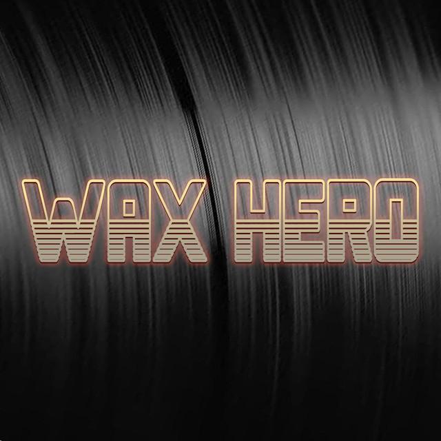 Wax Hero's avatar image