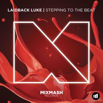 Stepping To The Beat (Original Mix) By Laidback Luke's cover