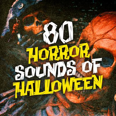 80 Horror Sounds of Halloween's cover