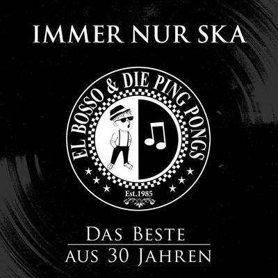 Immer nur Ska - Das Beste aus 30 Jahren's cover