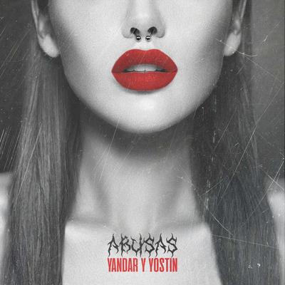 Abusas By Yandar & Yostin's cover