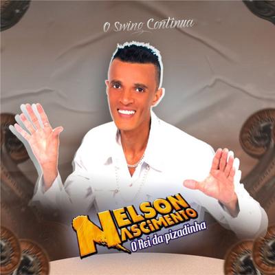 Nelson Nacimento O Rei Da Pisadinha's cover