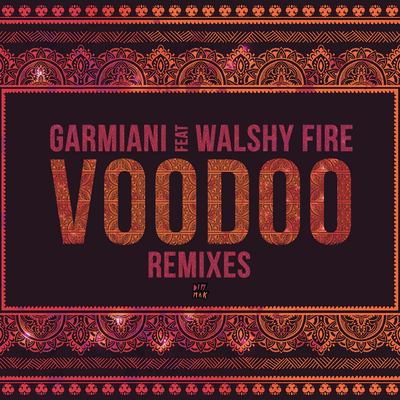 Voodoo (feat. Walshy Fire) (The Partysquad Remix) By Walshy Fire, The Partysquad, Garmiani's cover