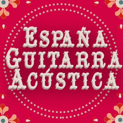 Guitarra Acústica y Guitarra Española's cover