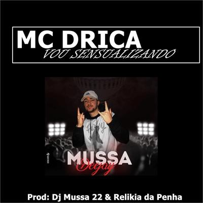 Vou Sensualizando By MC DRICA's cover