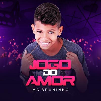 Jogo do Amor By MC Bruninho's cover
