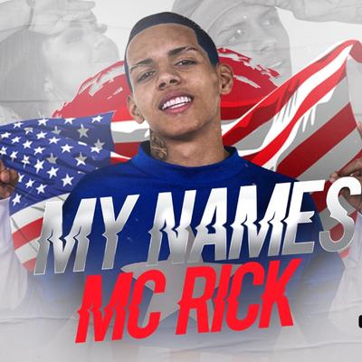 My Name Mc Rick By MC Rick's cover