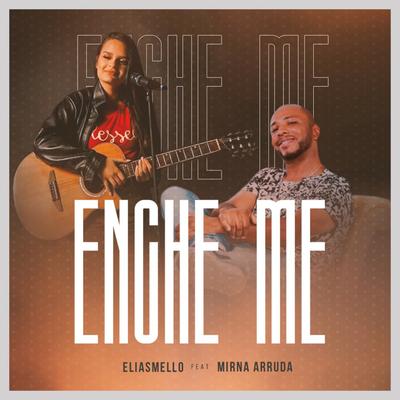 Enche-Me By Elias Mello, Mirna Arruda's cover