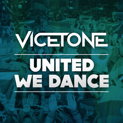 United We Dance (Radio Edit) By Vicetone's cover