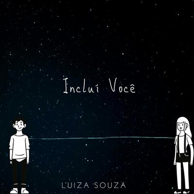 Inclui Você (Acústico) By Luiza Souza's cover