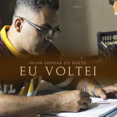 Eu Voltei By Trilha Sonora do Gueto's cover
