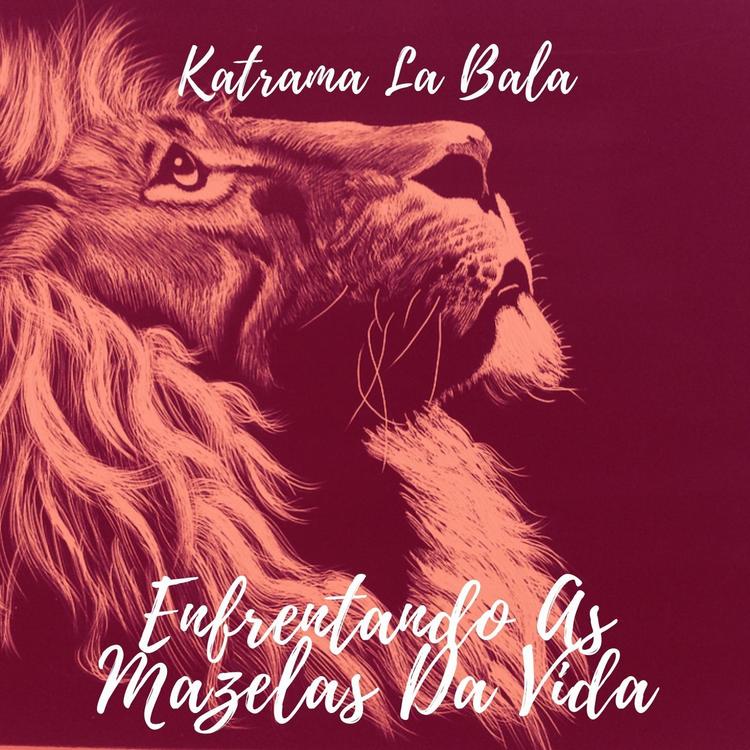 Katrama La Bala's avatar image