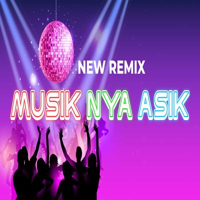 New Musiknya Asik (Remix)'s cover