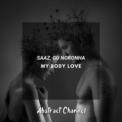 My Body Love By Gu Noronha, Saaz's cover