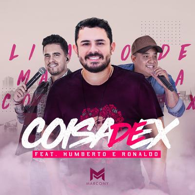 Coisa de Ex By Humberto & Ronaldo, Marcony's cover