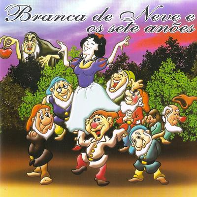 Branca de Neve e os Sete Anões By Turminha do Teatro's cover